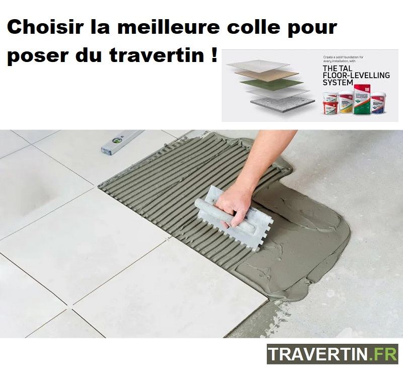 Colle pour travertin intérieur et extérieur